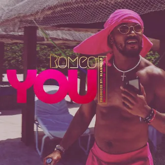 You by Romeo Miller