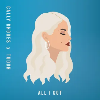 All I Got by Cally Rhodes