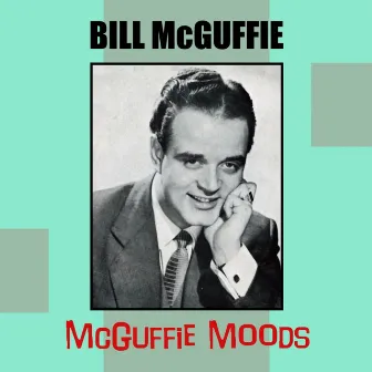 McGuffie Moods by Bill McGuffie