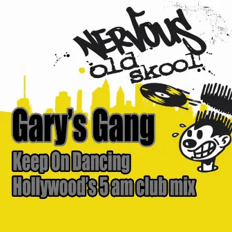 Keep On Dancing (Hollywood's 5AM Club Mix) by Gary's Gang