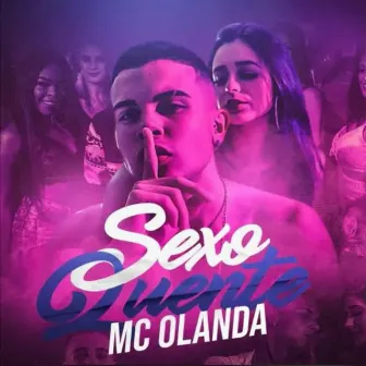 Sexo Quente by Mc Olanda