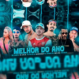 Melhor do Ano by Mc MK Dellas