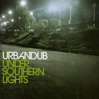 Under Southern Light by Urbandub