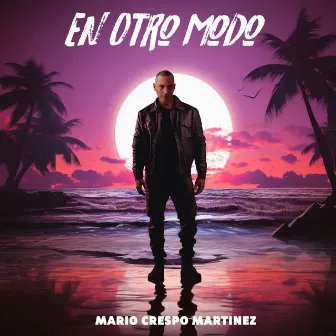 En otro modo by Mario Crespo Martinez