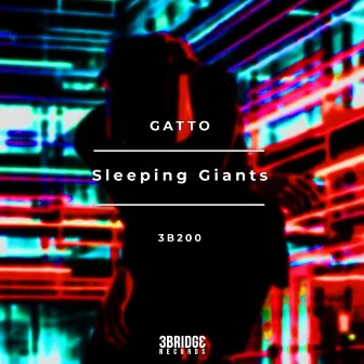 Sleeping Giants by Gatto