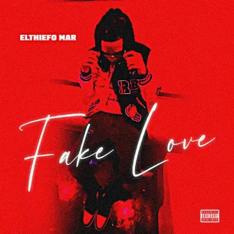 Fake Love by Elthiefo Mar