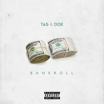 Bank Roll by Tas&doe