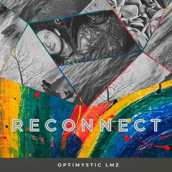 Reconnect by Optimystic LMZ