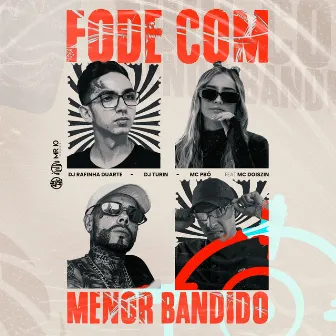 Fode Com Menor Bandido by DJ TURIN