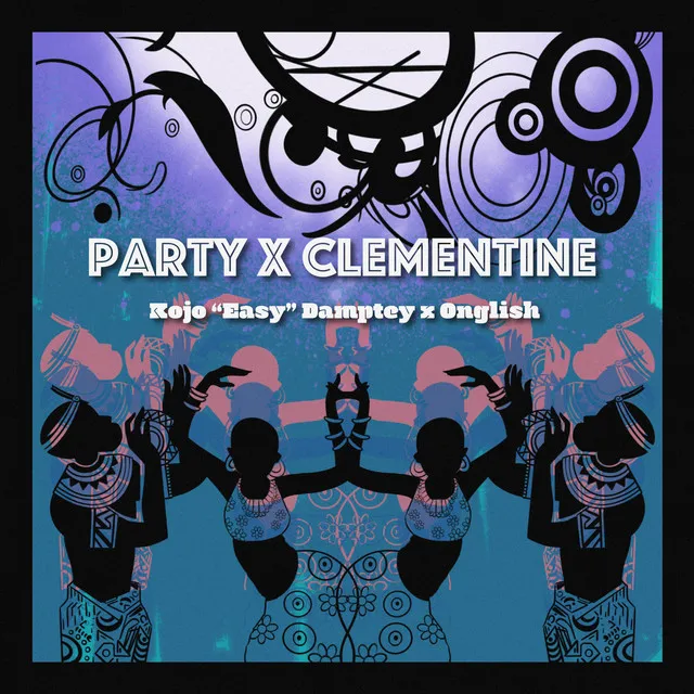 Party X Clementine