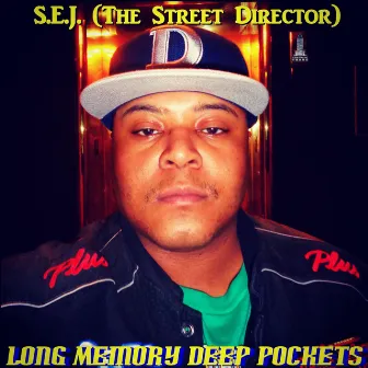 Long Memory Deep Pockets by S.E.J. (The Street Director)