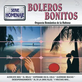 Boleros Bonitos by Orquesta Romántica de La Habana