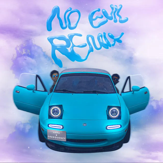 NO EVIL - Remix