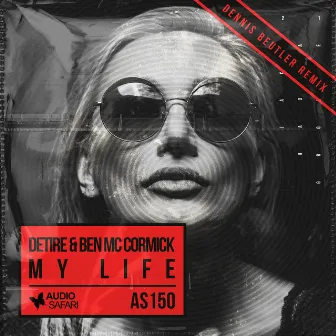 My Life (Dennis Beutler Remix) by Detire