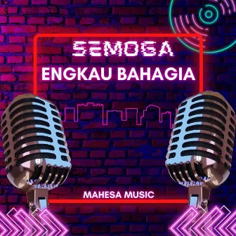 Semoga Engkau Bahagia by Unknown Artist