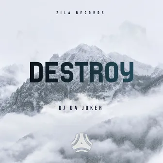 Destroy by Dj Da Joker