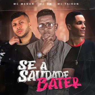 Se a Saudade Bater by Mc DN