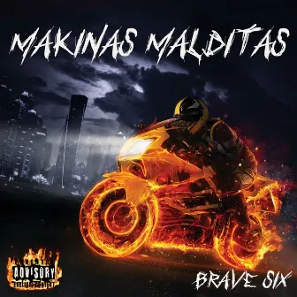 Makinas Malditas by Brave Six