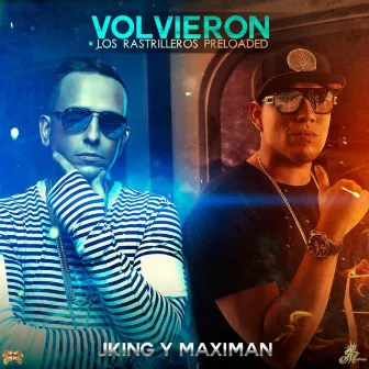 Volvieron los Rastrilleros (Pre Loaded) by J-King y Maximan