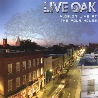 4.06.07 Live Oak At The Pour House by Live Oak