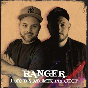 Banger by Atomik Project