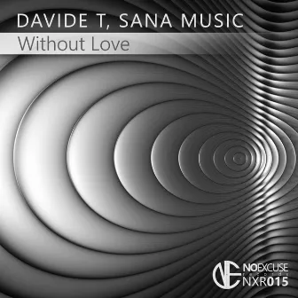 Without Love by Sana Music