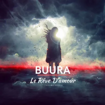 Le Rêve D'amour (Extended Version) by Buura