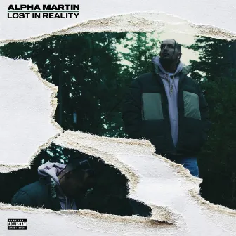 Lost in Reality (Deluxe) by Alpha Martin