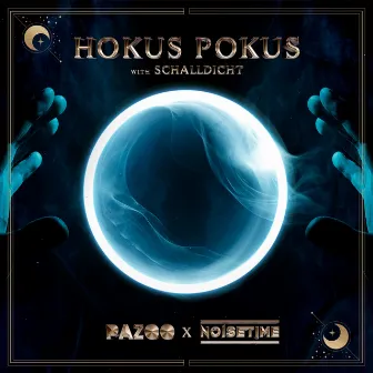 Hokus Pokus by NOISETIME