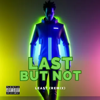 Last But Not Least (Remix) by 