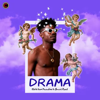 Drama by Elvis from Paradise