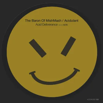 Acid Deliverance by The Baron Of MishMash