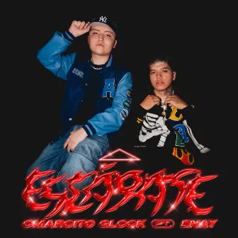 Escápate by Omarcito Glock