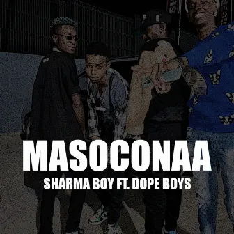 Masoconaa by Sharma Boy