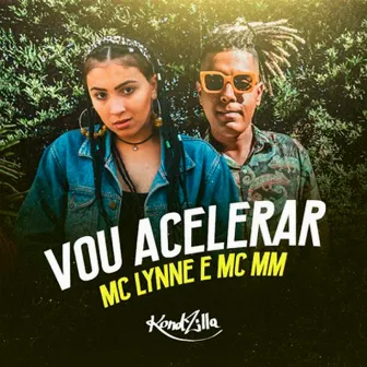 Vou Acelerar by MC Lynne