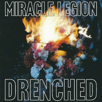 Drenched by Miracle Legion