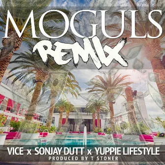 Moguls (Remix) by Vice