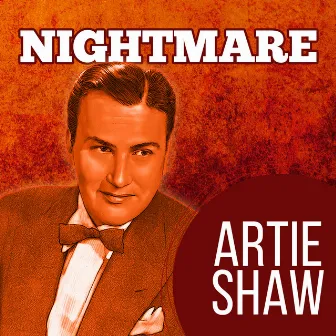 Nightmare by Artie Shaw & his Gramercy Five