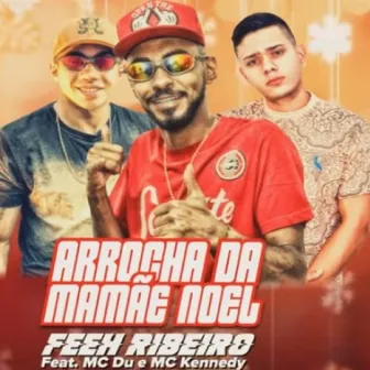 Arrocha da Mamãe Noel by Feeh Ribeiro