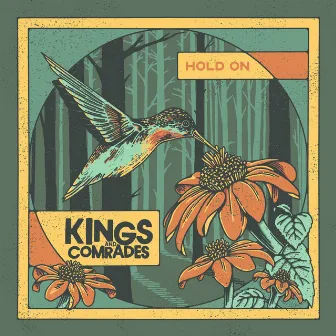 Hold On by Kings and Comrades