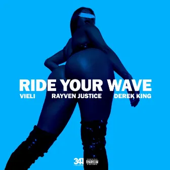 Ride Your Wave by VIELI