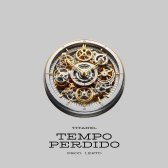 Tempo Perdido by Titanzl