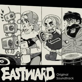 Eastward (Original Soundtrack) by Joel Corelitz