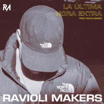 La Última Hora Extra by Ravioli Makers