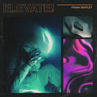 Elevate! by Frank Bentley