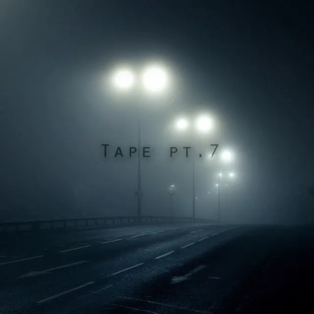 Tape, Pt. 7