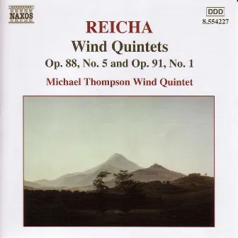 Reicha: Wind Quintets, Op. 88, No. 5 and Op. 91, No. 1 by Anton Reicha