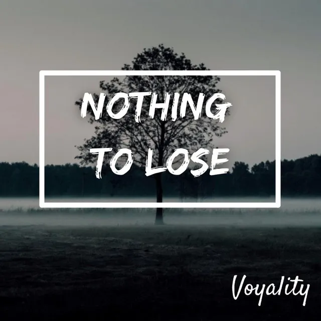 Nothing To Lose