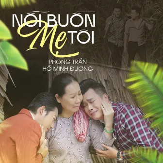 Tân Cổ Nỗi Buồn Mẹ Tôi by Hồ Minh Đương