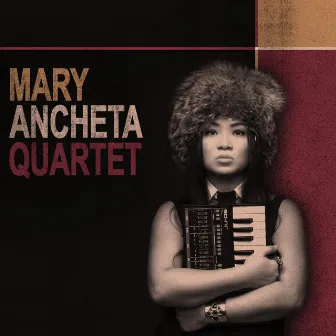 Gotta Get It by Mary Ancheta Quartet